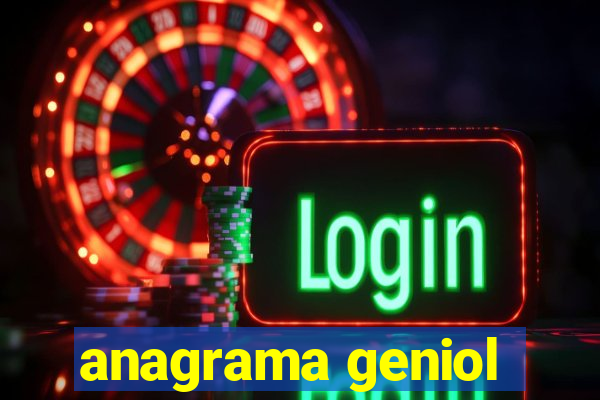 anagrama geniol